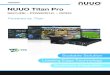 Specification NUUO Titan Proftp.nuuo.com/NUUO/TitanPro/brochure/20150212_BR_TitanPro_en.pdf · Scalable Solution Leading Edge Technology Seamless Integration SECURE • POWERFUL •
