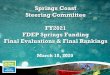 Springs Coast Steering Committee...$6.5 $13.0 $26.0 $18.6 $22.3 $94.7 $49.9 $32.9 2014 2015 2016 2017 2018 2019 2020 2021 Dollars (millions) FDEP Springs Funding Summary for SWFWMD