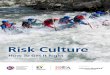 Risk Culture - ISCA · Risk culture can be understood as a company’s “norms and the collective attitudes and behaviours of its people that influence risks and impact outcomes.”