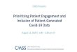 Prioritizing Patient Engagement and Inclusion of …...2020/08/12  · Gary Wolf – CMSS Webinar Series Prioritizing Patient Engagement and Inclusion of Patient-Generated Covid-19