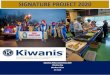SIGNATURE PROJECT 2020€¦ · 3 . 2020 OVERVIEW . We are pleased to advise that the 2020 ECC signature project contest closed with a successful eighty-three (83) submissions. Kiwanis