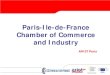 Paris-Ile-de-France Chamber of Commerce and Industry · – In Ile-de-France Region, ARIST is located in central Paris, Paris Chamber of Commerce and Industry (CCI). It is a dedicated