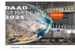 DAAD STRATEGY · our core business – promoting academic and scientific exchange – and the social and po-litical conditions of internationalisation have become even more important