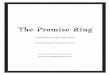 The Promise Ring - Haunted Attic · 2017. 2. 4. · The Promise Ring 4 4 drink. Instantly, your throat burned and your stomach heaved. As you slumped to the floor, the last thing