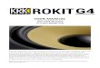 USER MANUAL...USER MANUAL DSP CONTROLLED STUDIO MONITOR Welcome to ROKIT G4. We wanted to give you some history. In 2016, after working for 2 years with more than 300 professionals,