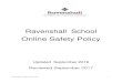 School eSafety Policy · School Online Safety Policy V4.0 3 Acknowledgement This policy is based on an original document ‘YHGfL Guidance for Creating an eSafety Policy’ written