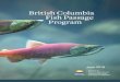British Columbia Fish Passage Program · BCTS B.C. Timber Sales CMP corrugated metal pipe DFO Department of Fisheries and Oceans ENV B.C. Ministry of Environment and Climate Change