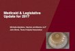 Medicaid & Legislative Update for 2017 · Penalty calculations under Texas's prompt payment laws. Explore opportunities to expand and improve the delivery of healthcare and identify