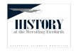 THE HISTORY OF THE WRESTLING FIREBIRDS€¦ · The History of the Wrestling Firebirds 1 OHSAA STATE CHAMPION (1) 1984 – Chris Gelvin (98) OHSAA STATE PLACEWINNERS (21) 1970 –