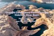 Drought Contingency Planning in the Colorado River Basin€¦ · Drought Ops Agreement-Key Terms Powell at 3,525’* –critical elevation for initiating drought response 24-Month