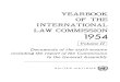 YEARBOOK INTERNATIONAL LAW COMMISSION 1954legal.un.org/ilc/publications/yearbooks/english/ilc_1954_v2.pdf · Document A/CN.4/77: Troisieme rapport de J. P. A. Frangois, rapporteur