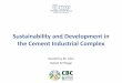Sustainability and Development in the Cement …...2014/05/20  · A Superb Global Cement Market 0 100 200 300 400 500 600 1950 1955 1960 1965 1970 1975 1980 1985 1990 1995 2000 2005