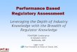 Performance Based Regulatory Assessment - PQRI€¦ · 01/10/2015  · Performance Based Regulatory Assessment Leveraging the Depth of Industry Knowledge with the Breadth of Regulator
