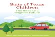 State of Texas Children · and make Texas the best state for kids. In 2019, leaders from across the state will meet at the Capitol to make decisions that will impact the future of