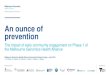 An ounce of prevention - Melbourne Genomics Health Alliance€¦ · An ounce of prevention The impact of early community engagement on Phase 1 of the Melbourne Genomics Health Alliance