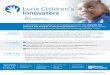 Lurie Children’s Innovators · every child deserves a healthier future, share your strength and become an Innovator. The Innovators program brings together individuals who want