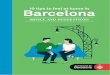 10 tips to feel at home in Barcelona · at webapp.barcelona.cat/pics for information about places not to miss in Barcelona and visit the city council’s page for cultural activities,