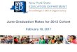 June Graduation Rates for 2012 CohortFeb 10, 2017  · June Graduation Rate Highlights – 2012 Cohort • Cohort 2012 June graduation rate up 1.3 percentage points to 79.4% • Continues