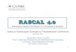 Session 16 - Part 2- Ramsdell, RASCAL 4.0 Radiological ... · Radiological Assessment System for Consequence Analysis National Radiological Emergency Preparedness Conference March