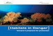Habitats in Danger · governmental agencies´ Nature Conservation Direc-tors and sponsored by the Habitats Committee. Their charge was to come to a common understanding on the agreements