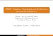 CS429: Computer Organization and Architecture ...byoung/2014-fall/cs429/lectures/slides7 … · Pentium i3, i5, i7 2010 1.16B \Sandy Bridge" 4 core, 2.27B transitors, 8 core. Pentium