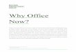 Why Office Now?€¦ · Why Office Now? Today’s commercial office environment is unique from prior cycles and will continue to afford opportunities to deliver outsized returns,