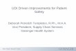 UDI Driven Improvements for Patient Safety · need to recognize a supply chain that ends at the patient bedside or Point-of-Use We need to collaborate across this total supply chain