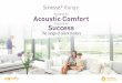 Designed for Acoustic Comfort · The Sonesse® range of high-acoustic-performance motors and accessories has been developed ... the acoustic quality of your products will remain at