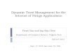 Dynamic Trust Management for the Internet of Things ... · Traditional approaches to protocol and network security, data and privacy management, identity management, trust and governance,