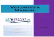 2019 Volunteer Handbook & Policies...Volunteer Manual” is to further explain the subsequent volunteer processes: definitions of volunteers, liability regulations, recognition and