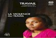 TRAVAIL - International Labour Organization · 2018. 5. 25. · liberté et la dignité, dans la sécurité économique et avec des chances égales». Plus de soixante-dix ans plus
