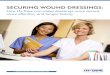 SECURING WOUND DRESSINGS - The wound dressings themselves can also be a con-siderable expense, and can
