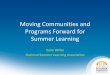 Kate Willse NSLA's Moving Communities and Programs Forward ... · Programs Can Boost Children’s Learning RAND Corp. (2011) . Keys to Success Students must attend to reap benefits