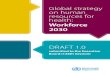 WEB Version 16001 Global Strategy on Human Resources for ... · human resources for health. Provide technical cooperation and capacity-building to develop core competency in policy,