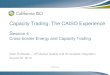Capacity Trading: The CAISO Experience Session 4 Cross ... · Capacity Trading: The CAISO Experience Session 4 Cross-border Energy and Capacity Trading Mark Rothleder – VP Market