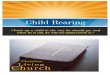 33 Child Rearing - cogrm.comcogrm.com/Bible_Studies/32 Child Rearing.pdf · Child Rearing was and this excess of praise resulted in the girl’s being vain, spoiled, and conceited