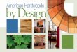 byDesignAmerican Hardwoods · three – woods are often used in the most successful kitchen designs, for example, medium tones such as oak for the perimeter cabinets, an island in