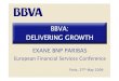 EXANE BNP PARIBAS DELIVERING GROWTH · EXANE BNP PARIBAS European Financial Services Conference. 2 Disclaimer This docum ent is only provided for information purposes and does not