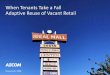 When Tenants Take a Fall Adaptive Reuse of Vacant …...– is the fastest growing suburban cluster since 2010. – Data reflects retail sales, not collected retail taxes (i.e. local