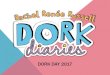 DORK DAY 2017 - Amazon Web Services... · Dork Day is a celebration of all things Dork! Ahead of the release of Dork Diaries #12, we want to drive fans of the series into your store