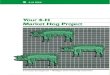 4-H 1064 Your 4-H Hog Market Project...Introduction Feeding one or more pigs to sell as The market hog project consists of market animals is probably the Projectand Member feeding