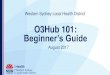 O3Hub 101: Beginnerâ€™s Guide - Ministry of ... Beginnerâ€™s Guide August 2017 TO BRING PEOPLE TOGETHER