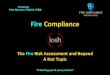 Fire Compliance Presentation€¦ · 13th June 2016, South Wales Fire and Rescue Service Defendant charged with: • Not co-operating adequately with South Wales Fire and Rescue Service,