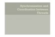 Synchronization and Coordination between Threadshome.iscte-iul.pt/.../PCD_slides6_Coordination_3.pdf · 2011. 10. 23. · Programação Concorrente e Distribuída Synchronization