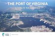THE PORT OF VIRGINIAsfc.virginia.gov/pdf/Capital outlay/2016/012616_No3_Port.pdf · 2016. 1. 26. · Stewards of Tomorrow 5 $17.5 billion in wages 374,000 employees 9.4% Va workforce