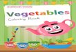Vegetables Coloring Book Coloring Book.pdf · Vegetables Coloring Book You can use this coloring book to help children learn about vegetables names in English Language by coloring