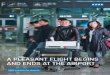 A PLEASANT FLIGHT BEGINS AND ENDS AT THE AIRPORT€¦ · the airport’s train or metro stations. n Mid-duty elevator. Typically used in shopping areas and terminal stations in combination