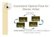 Consistent Optical Flow forConsistent Optical Flow for Stereo Video · Consistent Optical Flow for Stereo Video Anita Sellent 8. Splitting the Energy FunctionSplitting the Energy