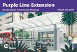 Purple Line Extension · 2017. 3. 21. · Purple Line Maintenance Facility . 6 . 590 S Santa Fe Avenue • Located in the Arts District, near 6. th. St Bridge • Initial excavation