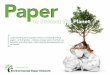 to Protect the Planet · 2019. 2. 28. · Recycled paper or virgin fiber paper? That’s easy: Using recycled paper is better for the environment than virgin paper, for all paper